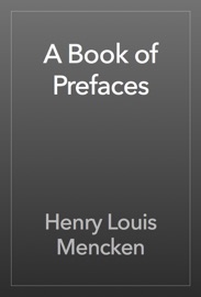 A Book of Prefaces - Henry Louis Mencken