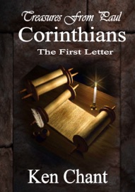 Treasures From Paul: Corinthians - Ken Chant