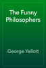 The Funny Philosophers - George Yellott