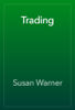 Trading - Susan Warner