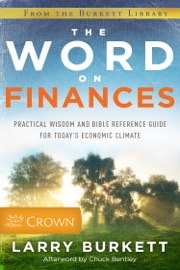 The Word on Finances - Larry Burkett & Chuck Bentley