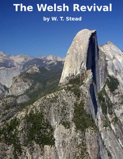 The Welsh Revival by W. T. Stead