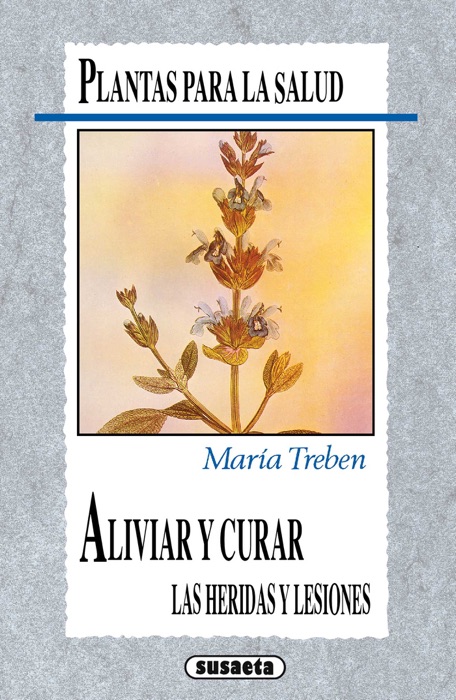 Plantas que curan heridas y lesiones