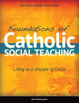 Read: Foundations of Catholic Book Social Teaching [2015]