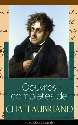 Read: Oeuvres complètes de Chateaubriand (L'édition Book intégrale)
