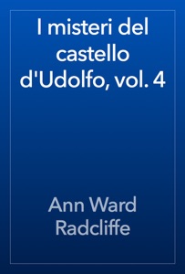 I misteri del castello d'Udolfo, vol. 4