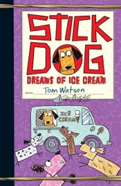 Stick Dog Dreams of Ice Cream - Tom Watson