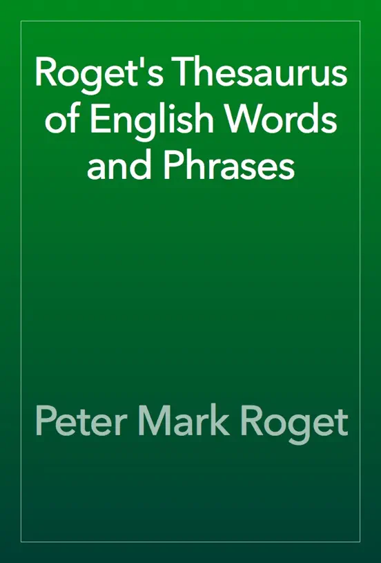 Roget's Thesaurus of English Words and Phrases