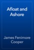 Book Afloat and Ashore