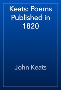Keats: Poems Published in 1820