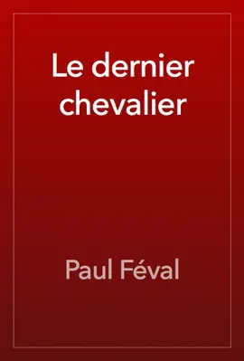 Read: Le dernier Book chevalier