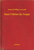 Dans l'Abîme du Temps - Howard Phillips Lovecraft