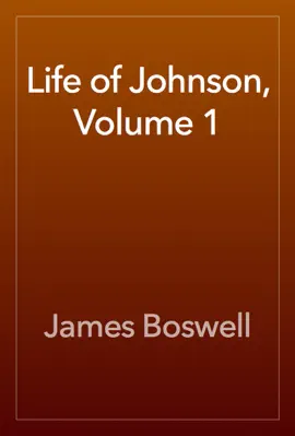 Life of Johnson, Volume 1