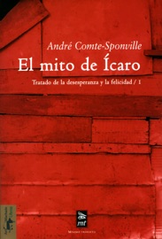 El mito de Ícaro - André Comte-Sponville