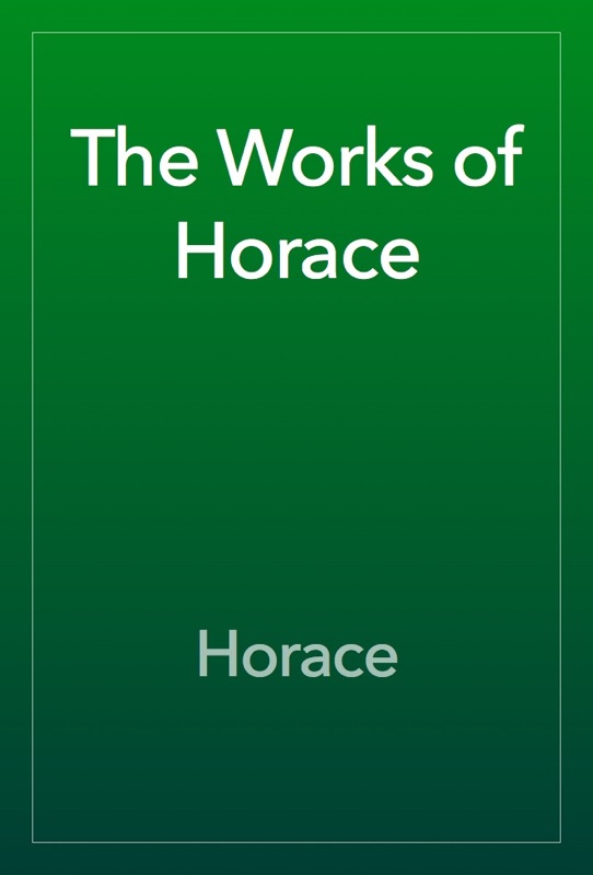 The Works of Horace