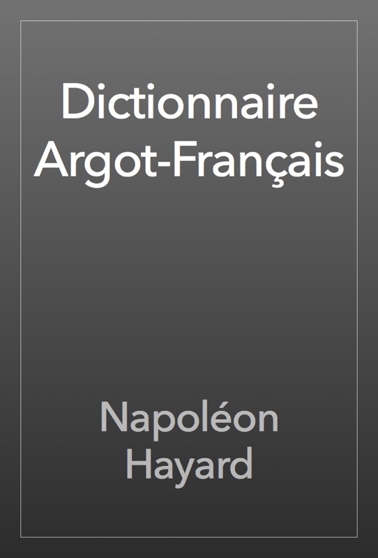 Dictionnaire Argot-Français