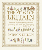 The Story of Britain - Patrick Dillon