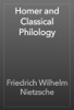 Book Homer and Classical Philology