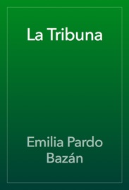 La Tribuna - Emilia Pardo Bazán