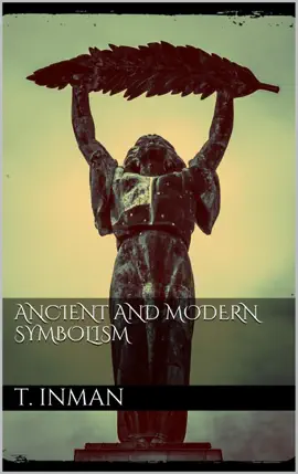 Read: Ancient and Modern Symbolism Book