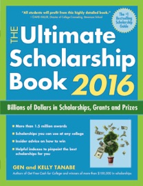 The Ultimate Scholarship Book 2016 - Gen Tanabe & Kelly Tanabe
