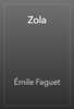 Zola - Émile Faguet