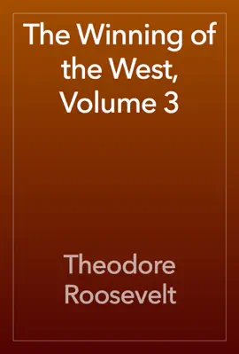 Read: The Book Winning of the West, Volume 3