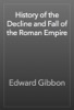 Book History of the Decline and Fall of the Roman Empire