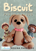 Biscuit - passo a passo - Regina Panzoldo