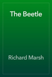 The Beetle - Richard Marsh