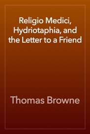 Religio Medici - Sir Thomas Browne