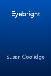 Eyebright by Susan Coolidge