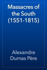 Massacres of the South (1551-1815)