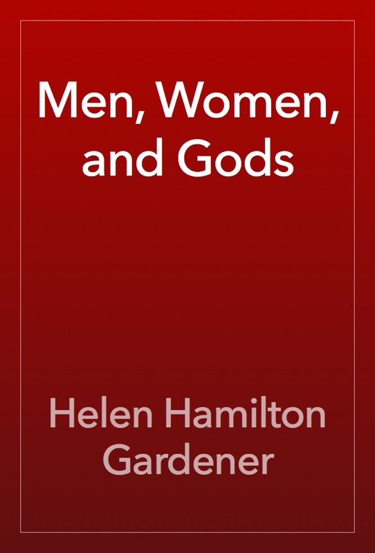 Men, Women, and Gods