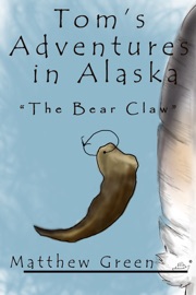 THE BEAR CLAW (TOMS ADVENTURES IN ALASKA)