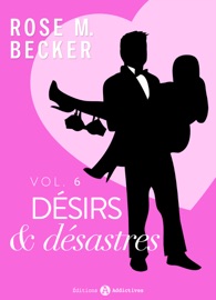 Couverture du livre de Désirs et désastres, vol. 6