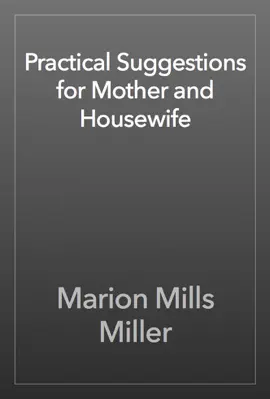 Read: Book Practical Suggestions for Mother and Housewife