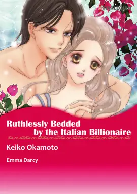 Read: Ruthlessly Bedded by the Book Italian Billionaire (Harlequin Comics)