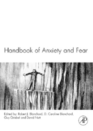 Handbook of Anxiety and Fear - D. Caroline Blanchard, Guy Griebel & David J. Nutt