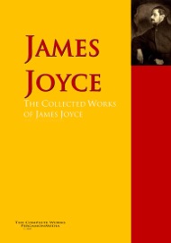 The Collected Works of James Joyce - James Joyce
