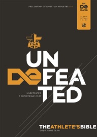 The Athlete's Bible: Undefeated Edition - Fellowship of Christian Athletes & Holman Bible Publishers