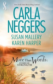 More Than Words: Stories of Strength - Carla Neggers, Susan Mallery & Karen Harper