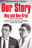 Our Story - Reginald Kray & Ronald Kray