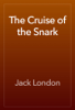 The Cruise of the Snark - Джек Лондон