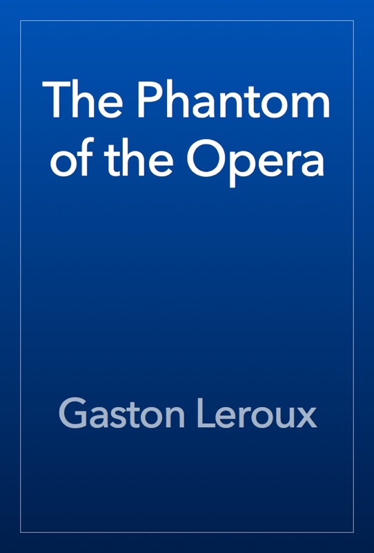 The Phantom of the Opera