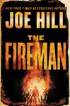 The Fireman by Joe Hill Book Summary, Reviews and Downlod