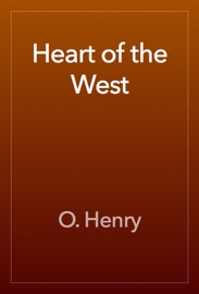 Heart of the West - O. Henry