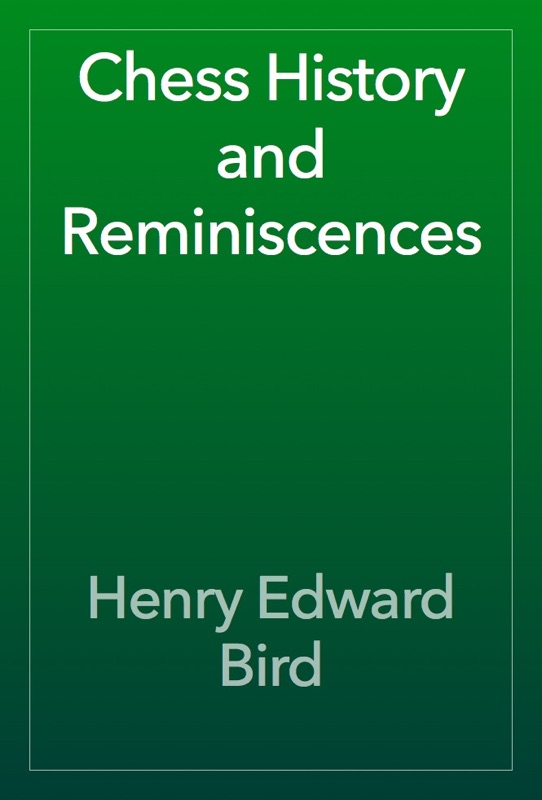 Chess History and Reminiscences