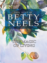 The Magic of Living - Betty Neels