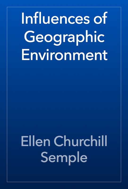 Influences of Geographic Environment